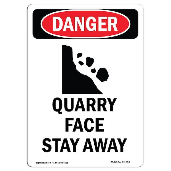 Safety Sign, OSHA Danger, 5" Height, Portrait Quarry Face Stay Away, Portrait, 10PK